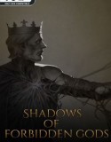 Shadows of Forbidden Gods