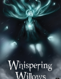 Whispering Willows