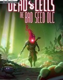 Dead Cells: The Bad Seed