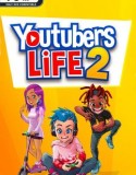 Youtubers Life 2