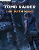 Shadow of the Tomb Raider The Path Home