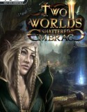 Two Worlds II HD Shattered Embrace