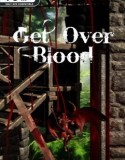 Get Over Blood