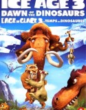 Ice Age 3: Dawn of the Dinosaurs