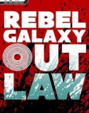 Rebel Galaxy Outlaw