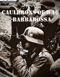 Cauldrons of War Barbarossa