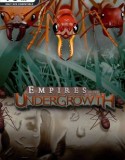 Empires of the Undergrowth
