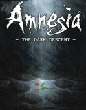 Amnesia: The Dark Descent