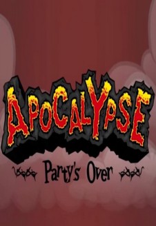 Apocalypse: Party’s Over