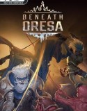 Beneath Oresa