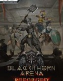 Blackthorn Arena Reforged