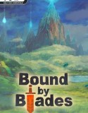 Bound By Blades