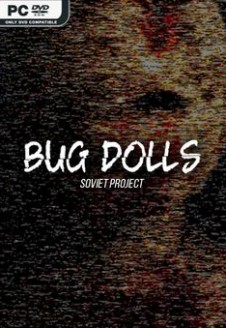 Bug Dolls Soviet Project