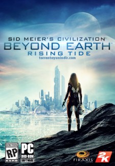 Sid Meier’s Civilization: Beyond Earth – Rising Tide İndir