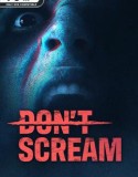 DON’T SCREAM