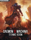 Daemon X Machina Titanic Scion