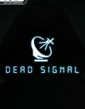 Dead Signal