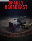 Deadly Broadcast