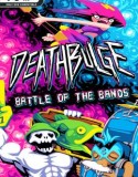 Deathbulge Battle of the Bands