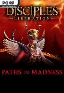 Disciples: Liberation – Paths to Madness
