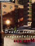 Double Line Confrontation New World