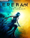 Ereban Shadow Legacy