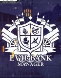 Evil Bank Manager