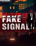 FAKE SIGNALS