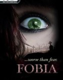 FOBIA worse than fear