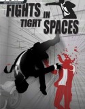 Fights in Tight Spaces