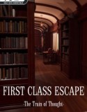 First Class Escape: The Train of Thought