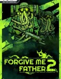 Forgive Me Father 2