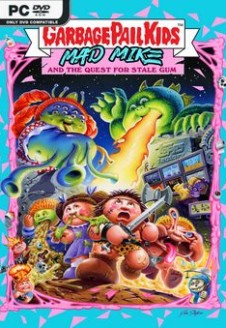 Garbage Pail Kids Mad Mike and the Quest for Stale Gum