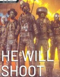 He Will Shoot