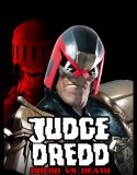 Judge Dredd: Dredd vs. Death