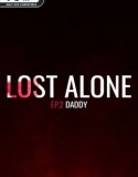 Lost Alone Ep.2 – Paparino