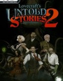 Lovecraft’s Untold Stories 2