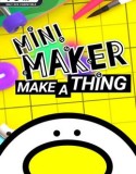 Mini Maker: Make A Thing