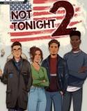 Not Tonight 2
