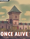 Once Alive