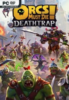 Orcs Must Die! Deathtrap