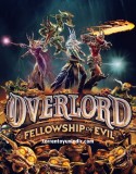 Overlord: Fellowship of Evil İndir