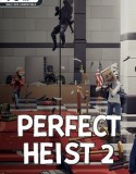 Perfect Heist 2