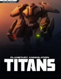 Planetary Annihilation: TITANS