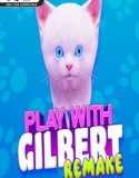 Play With Gilbert – Remake