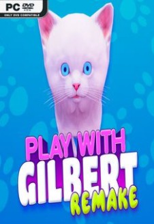 Play With Gilbert – Remake