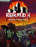 Rebuild 3: Gangs of Deadsville