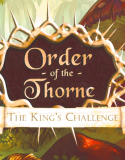The Order of the Thorne The Kings Challenge