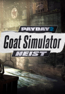 Goat Simulator : PAYDAY