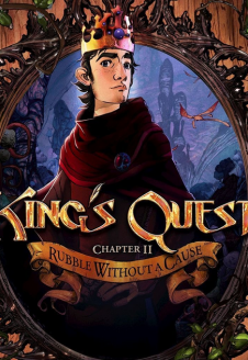 King’s Quest – Chapter 2: Rubble Without A Cause